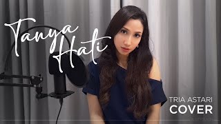 Tanya Hati - Pasto (Tria Astari Cover)