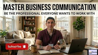 Business Communication: Fix Miscommunication & Write Like a Pro