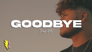 Ray YB - GOODBYE  (Official Video)