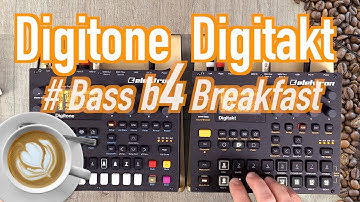 ELEKTRON DIGITONE | Bass b4 Breakfast ! DIGITAKT Session | FM-Synthesizer Live Jam