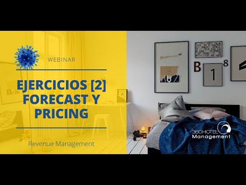 360 Hotel Management | Webinar Ejercicios Revenue 2 Forecast y Pricing