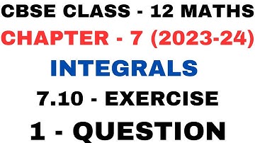 1 Question Exercise 7.10 l Chapter 7 Integrals l ex 7.10 q1 l Class12th Maths l NEW NCERT 2023-24