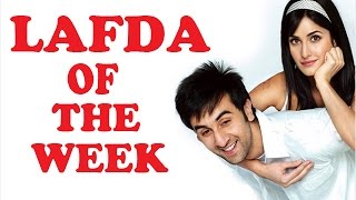 Ranbir Kapoor And Katrina Kaif Lafda Of The Week | PAGE3