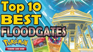 Top 10 Floodgates in the Pokemon TCG