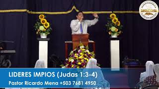 LIDERES IMPIOS 29/08/2023 (Pastor Ricardo Mena +503 7681 4950)