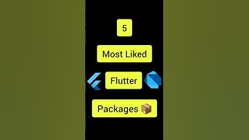Most Liked Flutter Packages 🔥