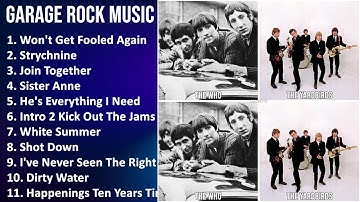 GARAGE ROCK Music Mix - The Who, The Sonics, The MC5, The Kingsmen - Won
