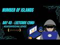 Day 45 | LeetCode Daily | Number of Islands (Medium) | JavaScript DFS