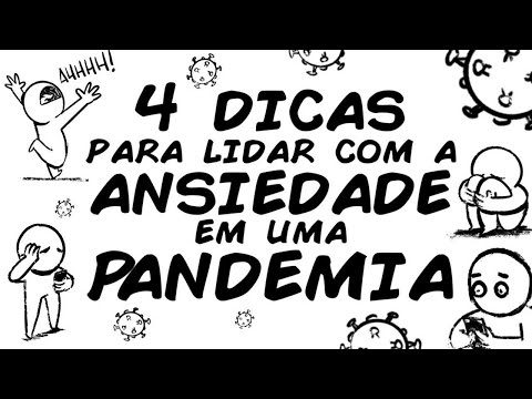 Vídeo: Sobre Ansiedade Durante Uma Epidemia - Como Lidar Com Ela?