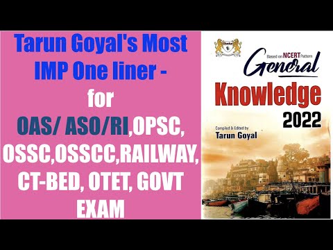 Tarun Goyal&rsquo;s Most IMP One liner pre OAS/ASO/RI, OPSC, OSSC, OSSCC, RAILWAY, CT-BED, OTET, GOVT SKÚŠKA