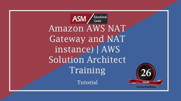 Amazon AWS NAT Gateway  and  NAT instance) | AWS Solution Architect Training