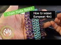 Chain Maille Basics - How to Weave European 4in1 (Stretchy)