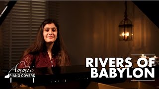 By The Rivers of Babylon| BoneyM | Piano cover by Ammie Arora 