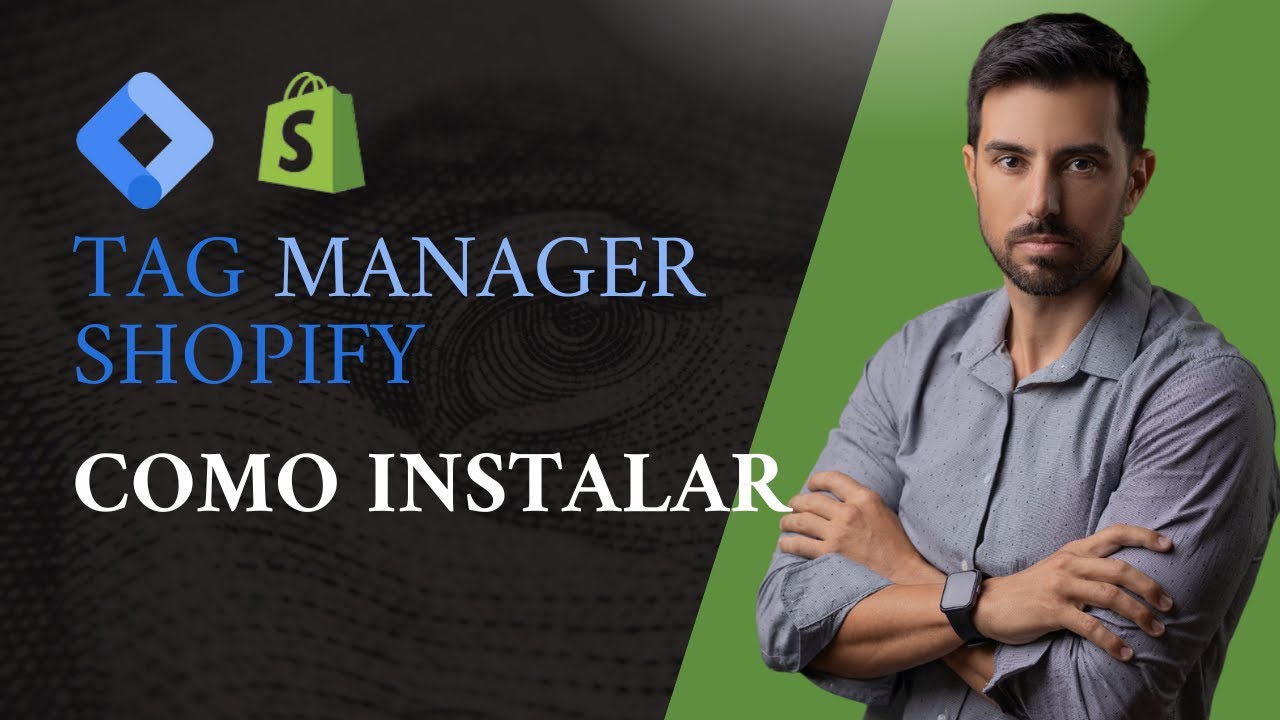 Como Instalar o Google Tag Manager na Shopify de Forma Simples e Rápida | Passo a Passo Completo