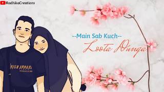 MAIN DUNIYA BHULA DUNGA COVER SONG || SAD SONG || LATEST WHATSAPP STATUS ||