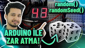 Arduino ile Zar Atma Projesi & Rastgele Sayı Üretme | random() & randomSeed()