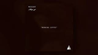 Moseqar - Morning Coffee