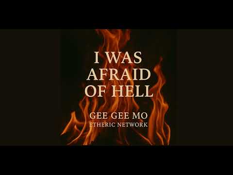I Was Afraid Of Hell