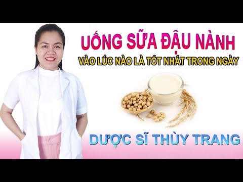 Video Uống sữa đậu nành vào lúc nào là tốt nhất - youtube