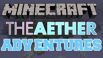 Aether Adventures 2.0 - 2 Hour Special! (Episode #2)