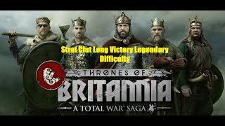 Total War Saga Thrones of Britannia Welsh Kingdoms Strat Clut Long Victory Legendary