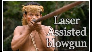 How to make a laser assisted blowgun