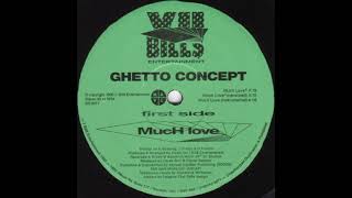 Ghetto Concept – Much Love (1996)