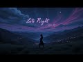 Late Night Vol. 2 – Lofi Ambient Track for Study, Sleep &amp; Silent Nights