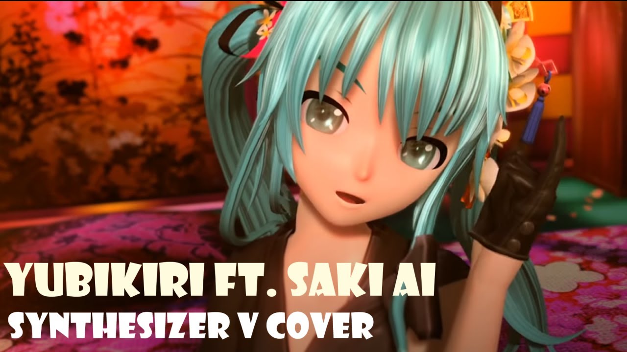 Synthesizer V Cover Yubikiri Saki Ai Youtube