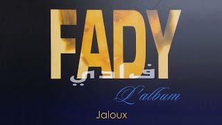 Video thumbnail of "FADY BAZZI - Jaloux (Official Lyrics Video)"