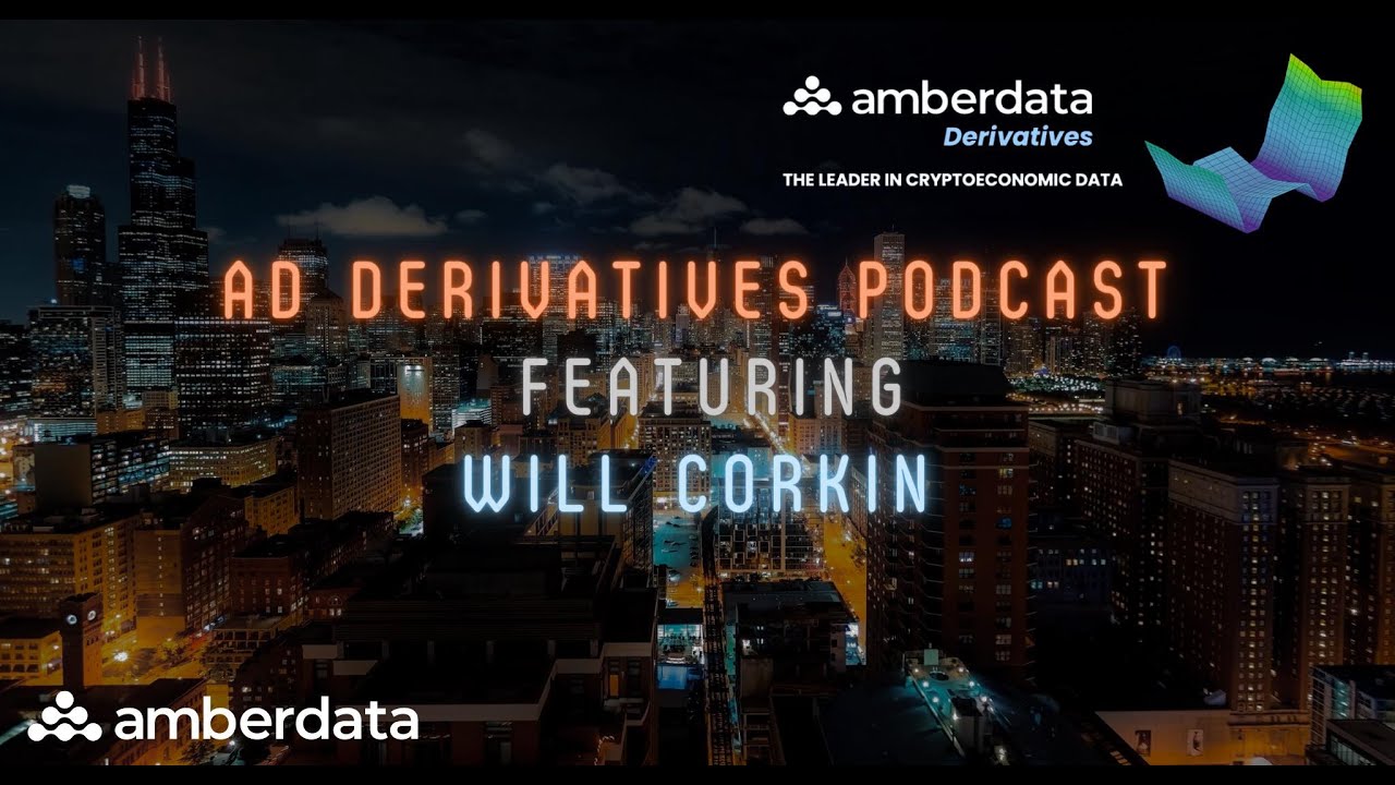 AD Derivs. Podcast (Ep. 42) - Will Corkin, Co-Founder @SOMA.Finance ...