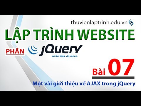 Học lập trình Web A-Z - jQuery- Bài 07 - Ajax trong jQuery