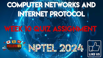Computer Networks And Internet Protocol | Week 10 Answers | NPTEL 2024 || SWAYAM