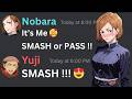 Jujutsu Kaisen Characters Play SMASH or PASS...😍 |  Jujutsu Kaisen Discord Server