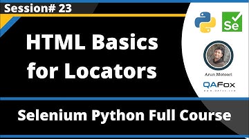 HTML Basics for Locators (Selenium Python - Session 23)