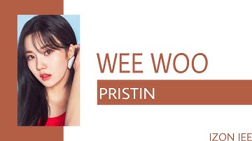 HOW WOULD IZONE SING WEEWOO- PRISTIN?