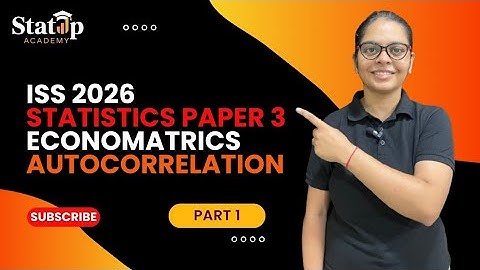Autocorrelation l Economatrics l Part 1 l Statistics Paper3 l ISS 2026