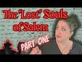 The "Lost" Souls of Salem (Part One) | Hushed Up History