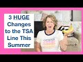 3 Huge TSA Changes (Since COVID)