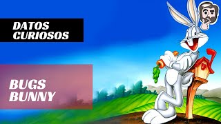 Datos Curiosos que NO Sabías de BUGS BUNNY// BUGS BUNNY ES EL PERSONAJE DE CARICATURA MÁS FAMOSO?#59 Datos Curiosos que NO Sabías de BUGS BUNNY// BUGS BUNNY ES EL PERSONAJE DE CARICATURA MÁS FAMOSO?#59