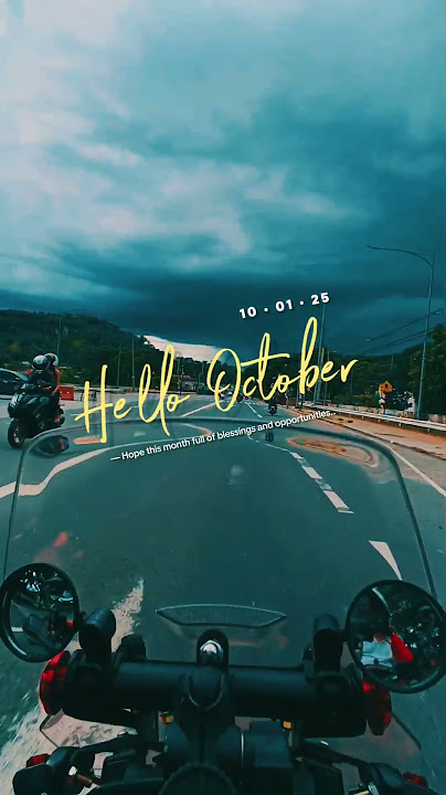 HELLO OCTOBER 2025 🤙😁 #fypシ゚viralシfypシ゚  #trendingshorts #roadtrip #motovlog #trendingtoday