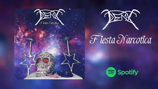 Demk - Fiesta narcótica