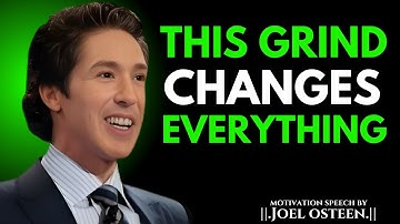 Build Yourself with a Grind That Guarantees Growth | Joel Osteen