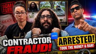 Contractor Took Their Money & Disappeared