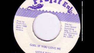 Little Tummy - Girl If You Love Me