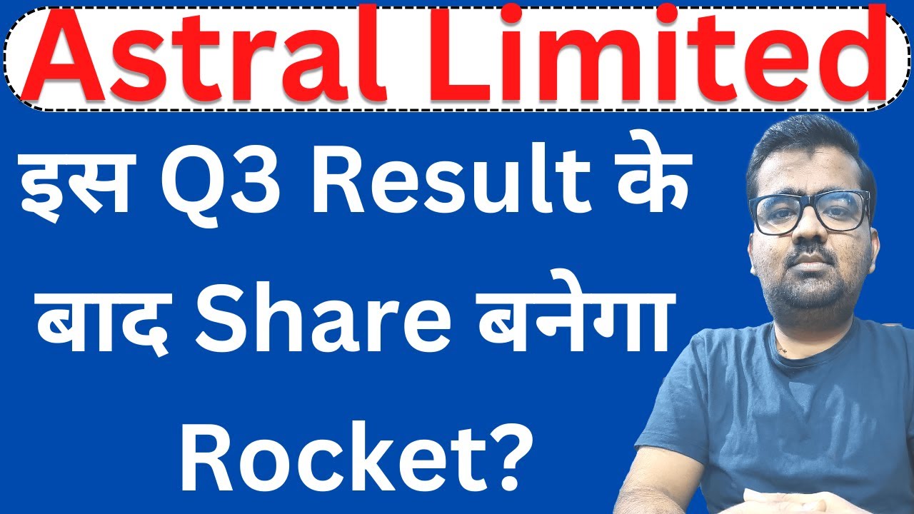 astral share q3 results 2023 || astral share latest news || astral q3 results 2023