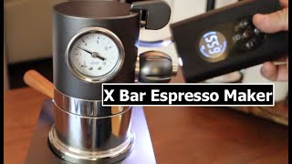X Bar Espresso Maker | First Espresso | 9 Bar Test 