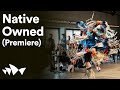 Native Owned: An Evening with Indigenous Enterprise (Premiere) | Digital Season