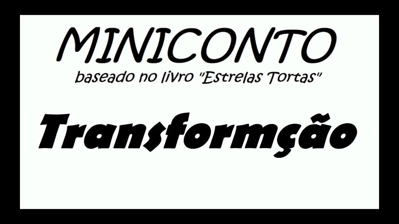 Miniconto: Transformação | Pivot Animations