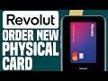 How To Get New Revolut Physical Card | Order Replacement Card Guide 2025